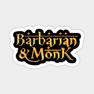 Barbarian & Monk Magnet