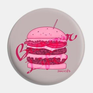 PINK Burger Life Pin