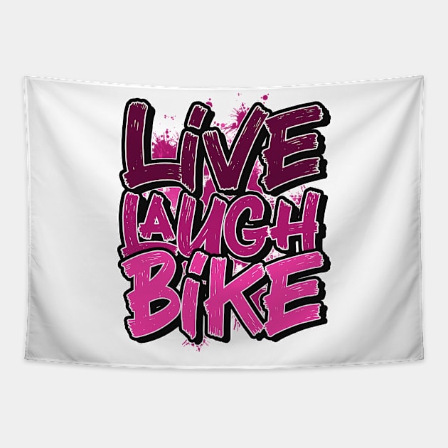 Live laugh Biking Tapestry by SerenityByAlex