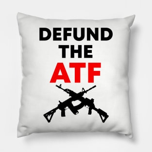 Defund the ATF Dark Design Pillow