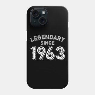 Legendary Since 1963 Phone Case