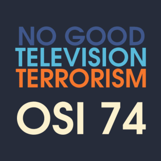 No Good Television Terrorism T-Shirt