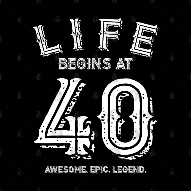 Life begins at 40 by BB Funny Store