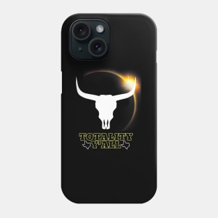 Texas 2024 Solar Eclipse 4.08.24 Totality Y'All Phone Case