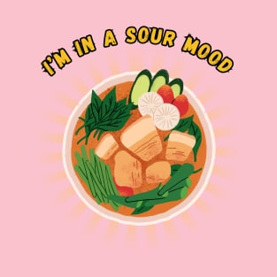 Sinigang sour mood filipino food T-Shirt