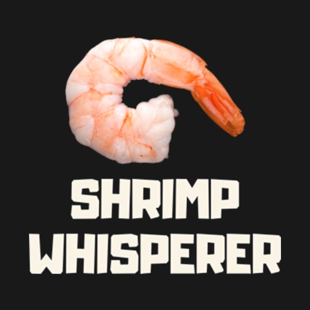 shrimp whisperer by cloudviewv2