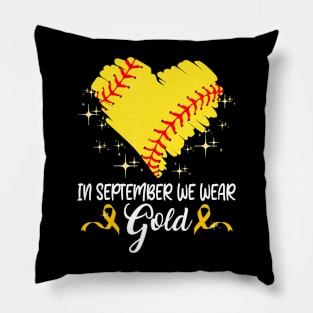 In September We Wear Gold Softball Childhood Cancer Support Pillow