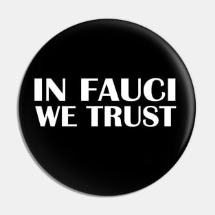 in fauci we trust save america Pin