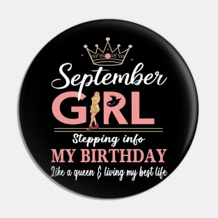 September Girl, Stepping Info My Birthday Like A Queen And Living My Best Life Pin