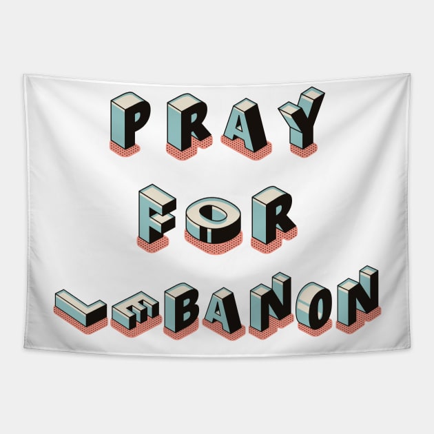 Pray for Beirut Lebanon Tapestry by GeneralDesignStudio