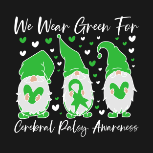 We Wear Green For Cerebral Palsy Gnome T-Shirt
