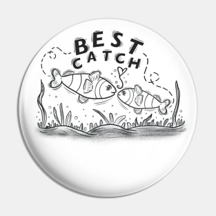 After all theses years of fishing my wife is still my best catch Pin