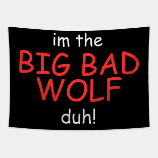 I'm the Big Bad Wolf, Duh! Tapestry