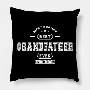 Grandfather - Best Grandfather Ever Limited edition Pillow