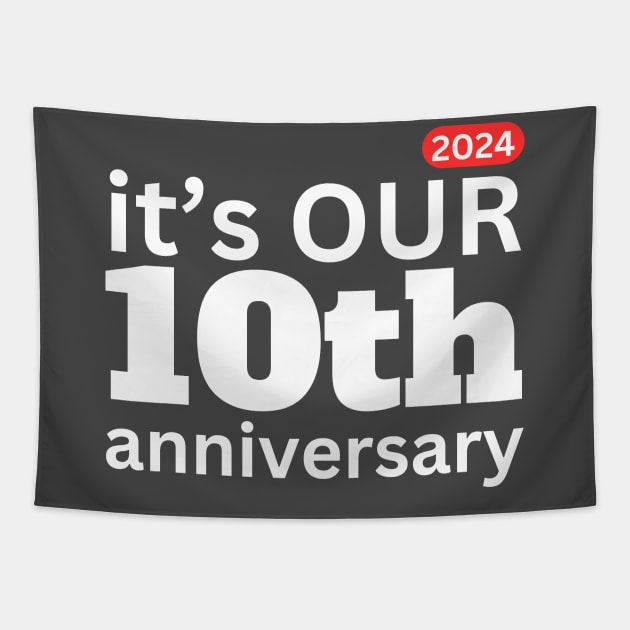 2024 it;s our 10th anniversary Tapestry by EKLZR