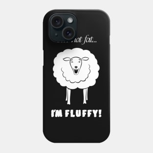 I'm Fluffy Sheep Phone Case