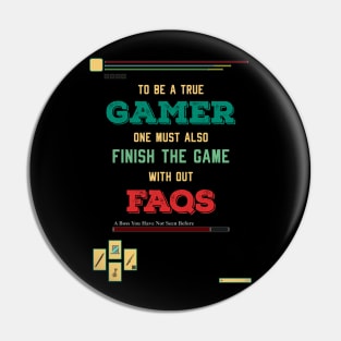 To be a true gamer one must also finish the game without FAQS recolor 8 Pin