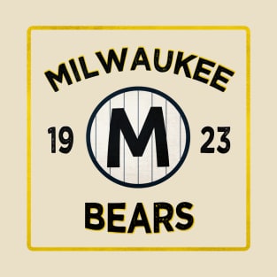 Milwaukee Bears 1923 • Milwaukee, Wisconsin T-Shirt