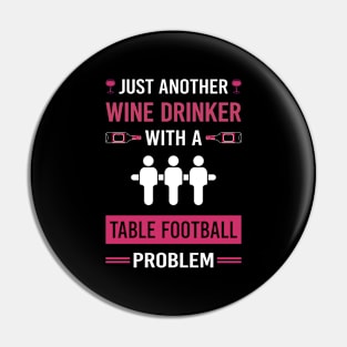 Wine Drinker Table Football Soccer Foosball Pin