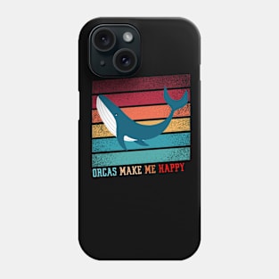 Orcas Make Me Happy Phone Case