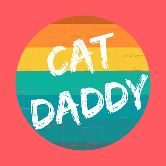 Cat Daddy (wht text, sunset) by PersianFMts