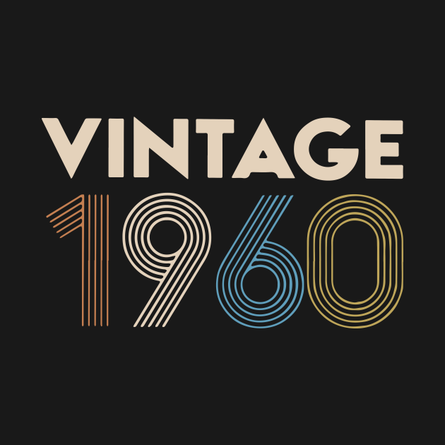 Vintage 1960 Birthday - Birthday - T-Shirt | TeePublic