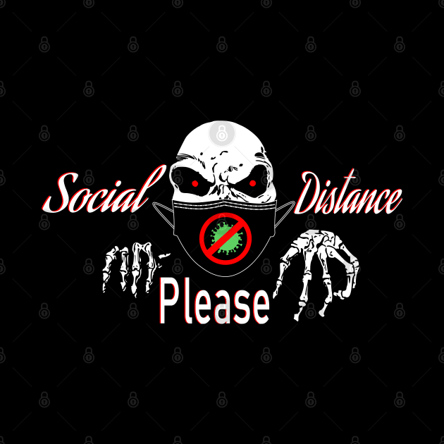 Social Distance Please by DesignsbyDonnaSiggy