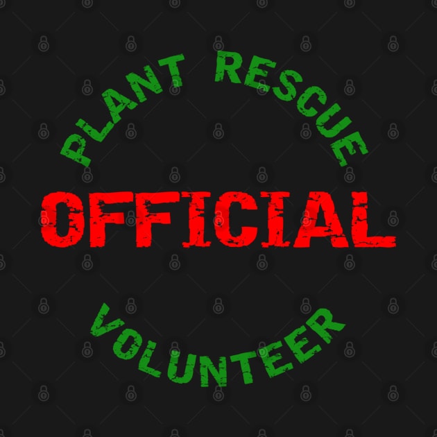 Plant Rescue Volunteer by Dark Of The Moon