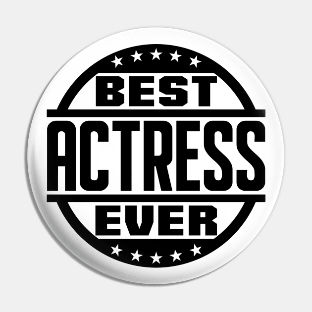 Best Actress Ever Pin by colorsplash