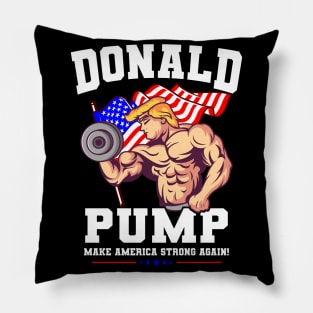 Donald Pump Make America Strong Again US Pillow