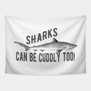 Shark - Sharks can be cuddly too! Tapestry