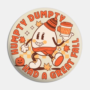 Humpty Dumpty Had A Great Fall - Retro Vintage Autumn Fall Pin