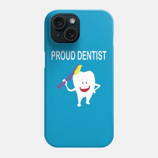 Proud Dentist Phone Case