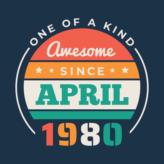 Retro Awesome Since April 1980 Birthday Vintage Bday 1980 by Now Boarding