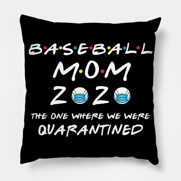 Baseball mom 2020 Quarantined Pillow by zooma