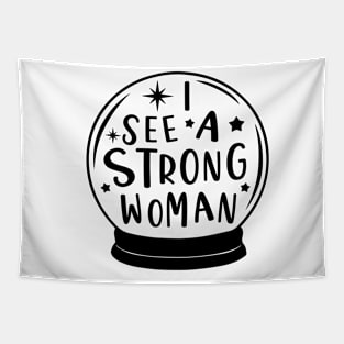 I See a Strong Woman Tapestry