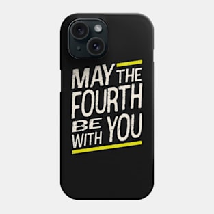 may-the-fourth-be-with-you Phone Case