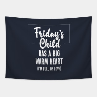 Friday's Child Full of Love Tapestry