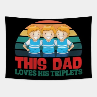 This Dad Loves His Triplets 3 Little children Tapestry