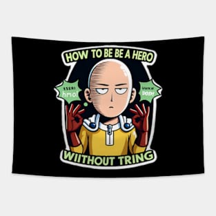 Saitama advice "How to Be a Hero Without Trying". Tapestry