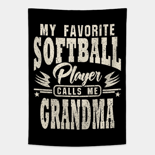 Grandma My Favorite Softball Player Calls Me Tapestry by JaussZ