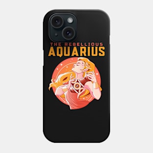 Aquarius Zodiac Sign The Rebel Phone Case