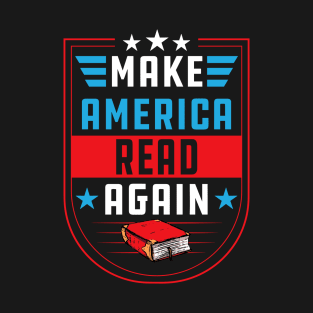 Make America Read Again T-Shirt