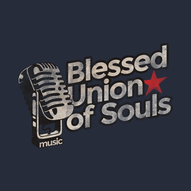 Blessed Union of Souls Vintage by G-THE BOX