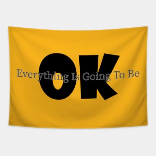 everything is going to be ok Tapestry