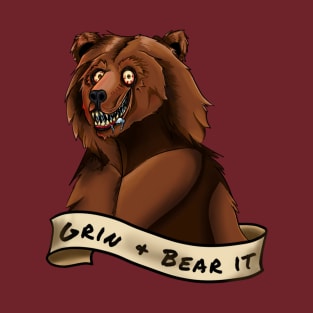 Grin and Bear It T-Shirt