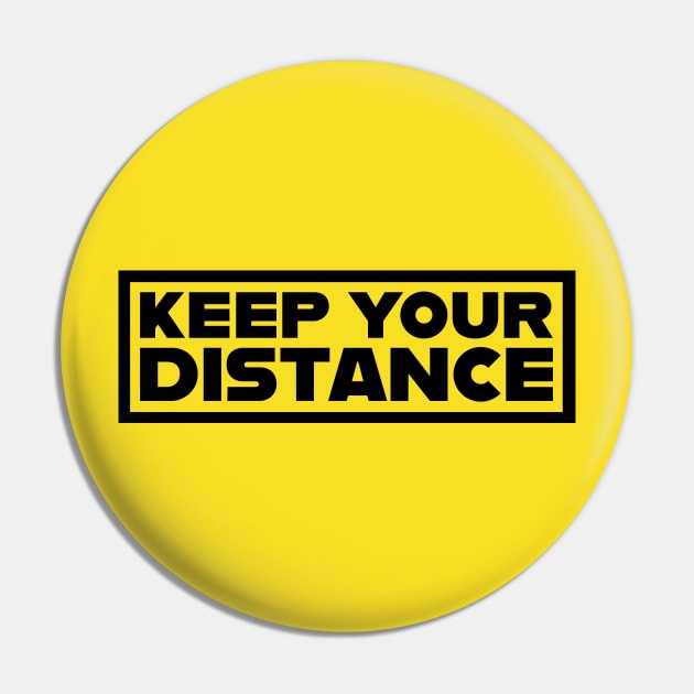 Keep Your Distance Pin by HelenDesigns