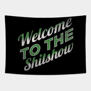 Welcome To The Shitshow Tapestry