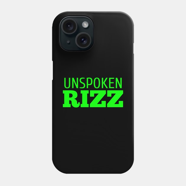 Unspoken Rizz Green Phone Case by MaystarUniverse