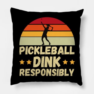 pickleball Dink Responsibly Gift Pillow